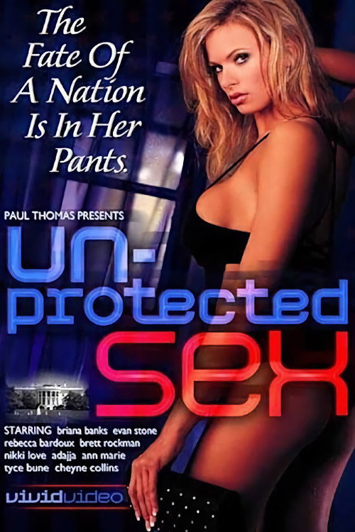 Un-protected Sex — постер