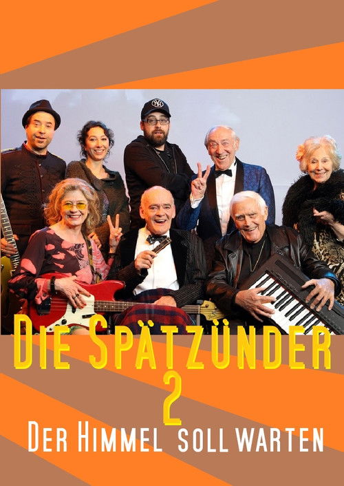 Die Spätzünder 2 - Der Himmel soll warten — постер