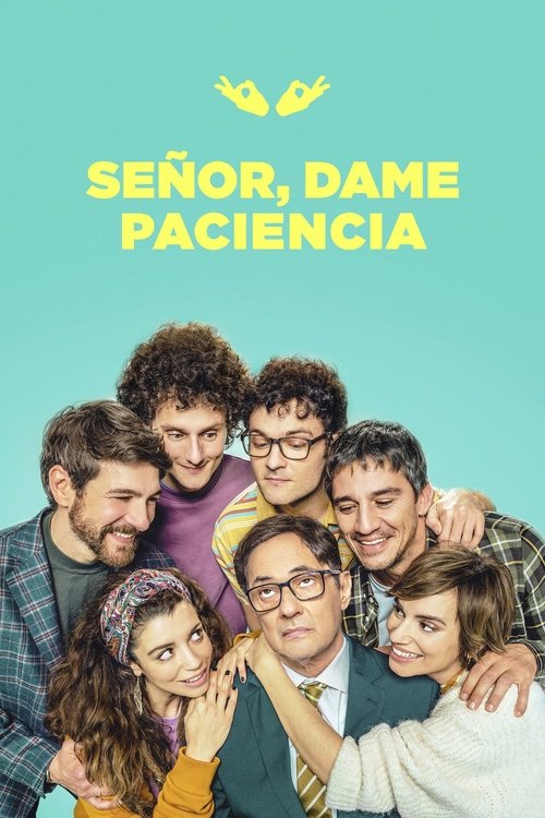 Señor, dame paciencia — постер