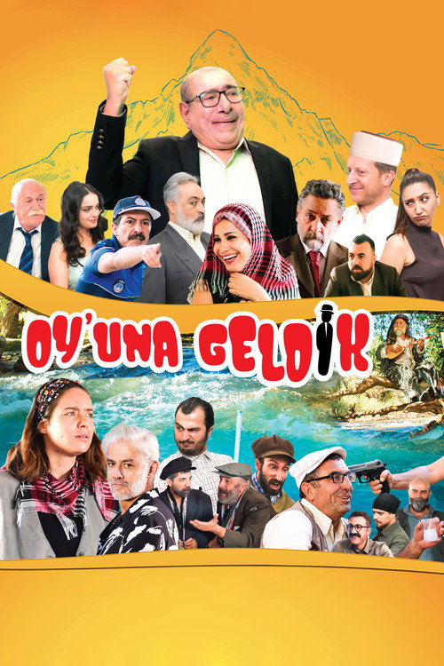 Oy'una Geldik — постер
