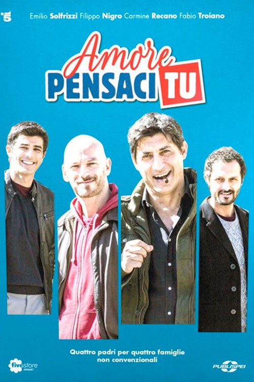 Amore pensaci tu — постер