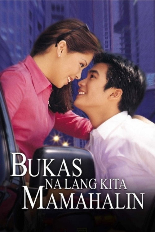 Bukas na Lang Kita Mamahalin — постер