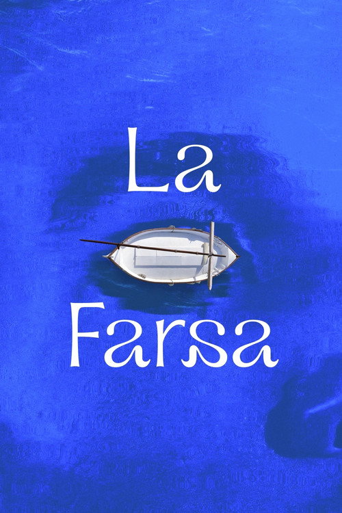 La farsa — постер
