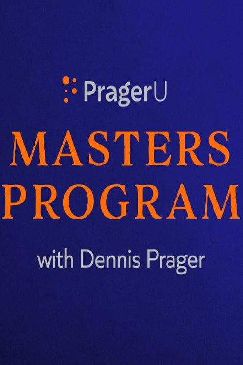 PragerU Master’s Program with Dennis Prager — постер