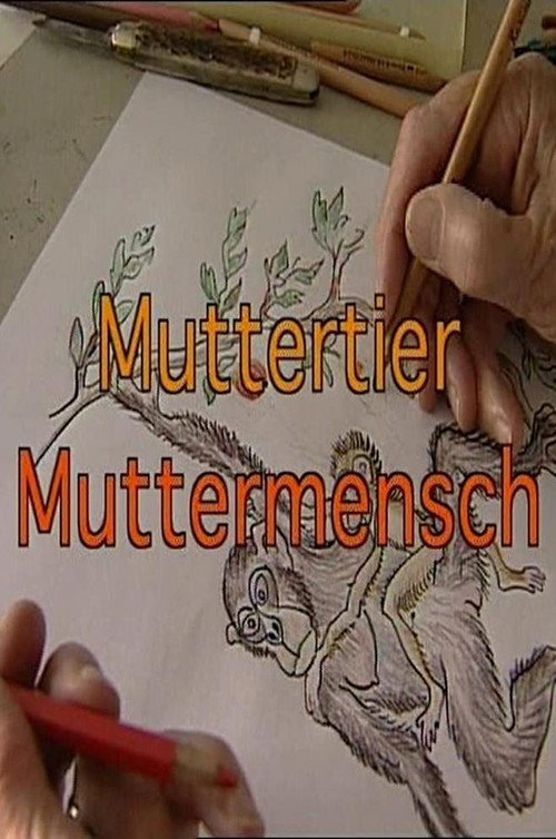 Muttertier - Muttermensch — постер