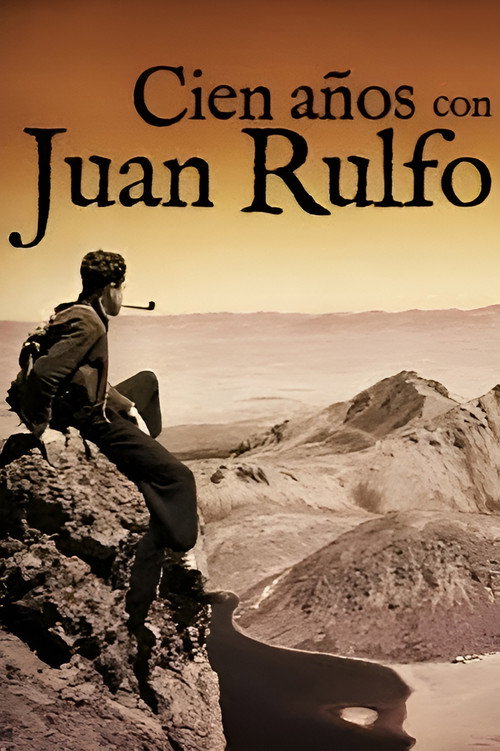 Cien años con Juan Rulfo — постер