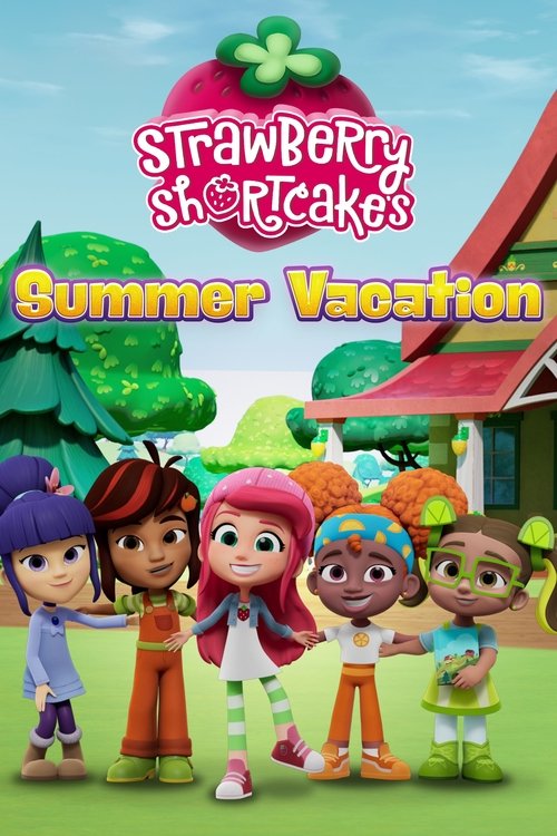 Strawberry Shortcake's Summer Vacation — постер