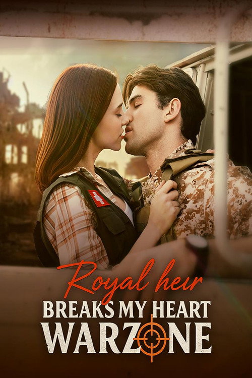 Royal Heir Breaks My Heart In A Warzone — постер