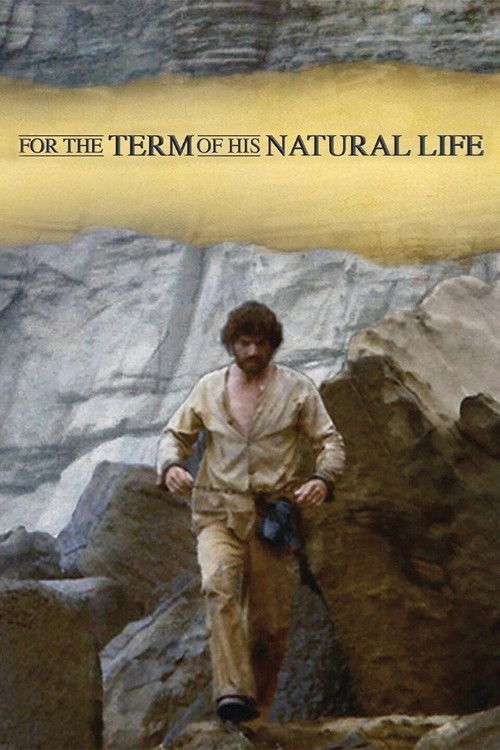 For the Term of His Natural Life — постер