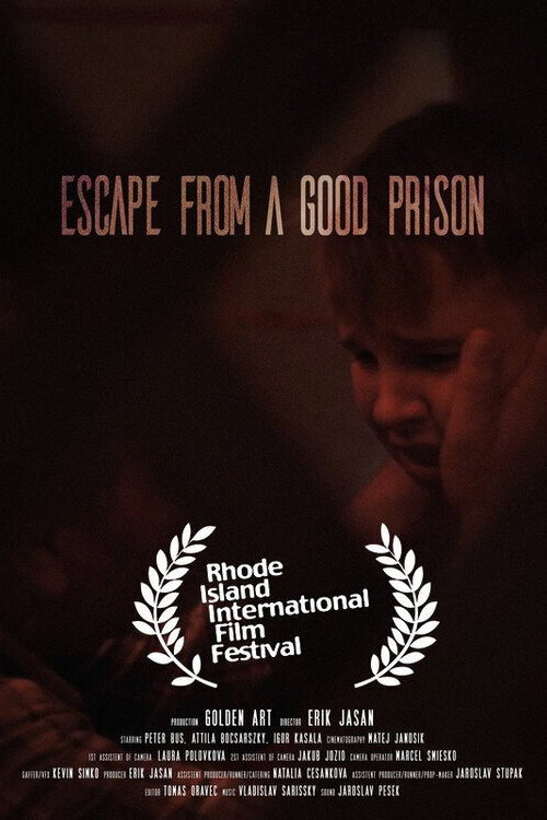 Escape from a Good Prison — постер