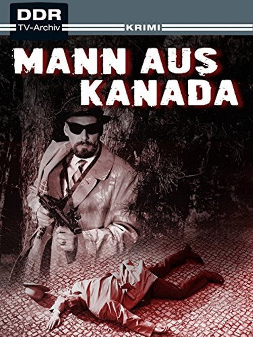 Der Mann aus Kanada — постер
