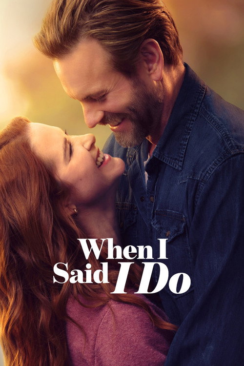 When I Said I Do — постер
