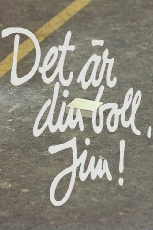 Det är din boll, Jim — постер