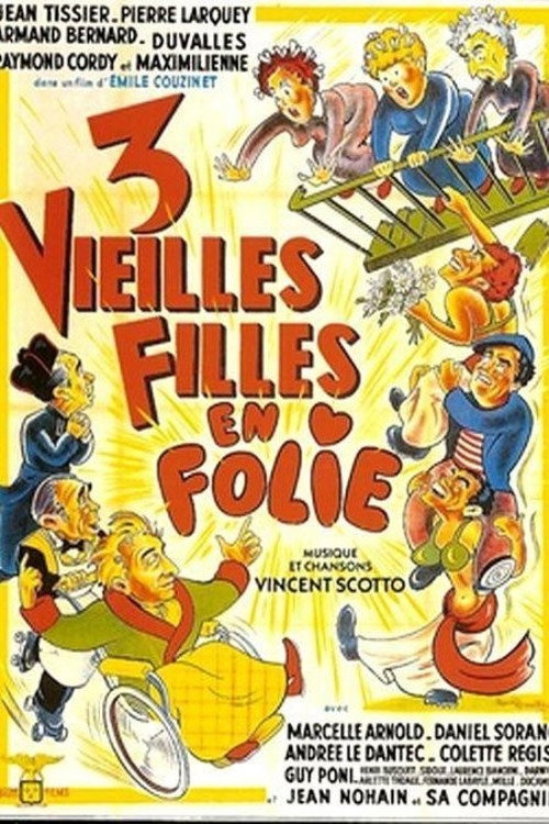 Trois vieilles filles en folie — постер
