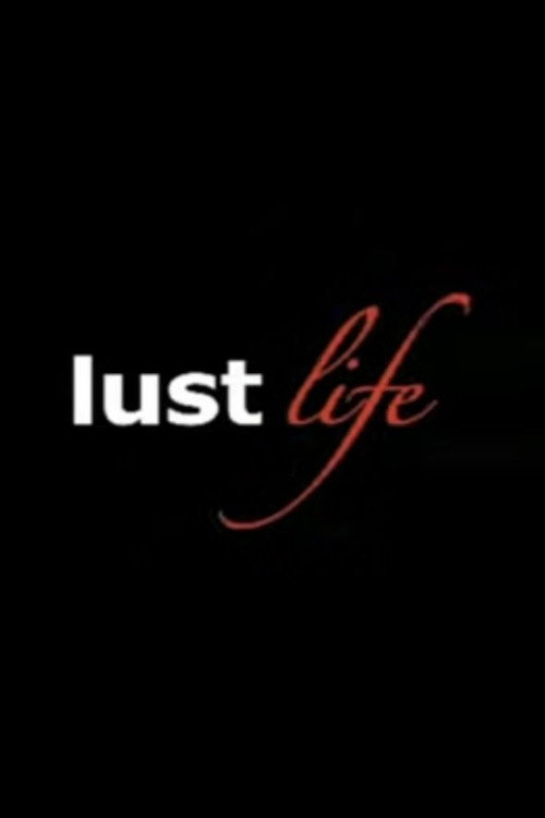 Lust Life — постер