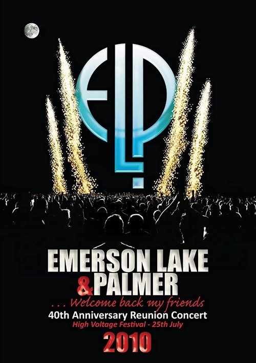 Emerson Lake and Palmer - 40th Anniversary Reunion Concert — постер