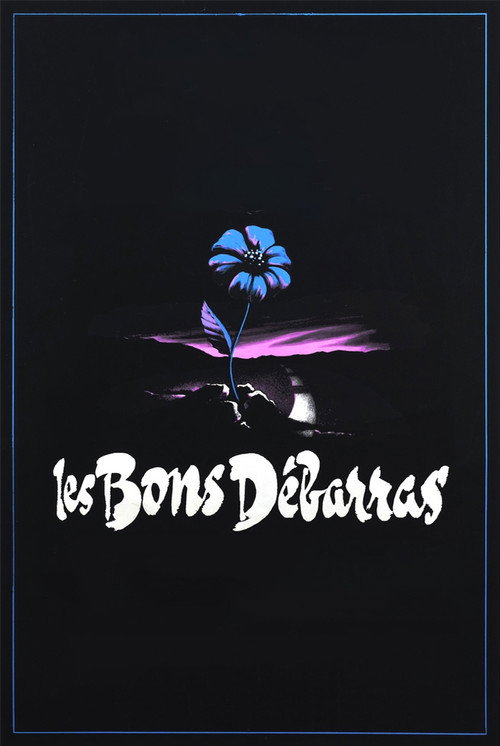 Les bons débarras — постер