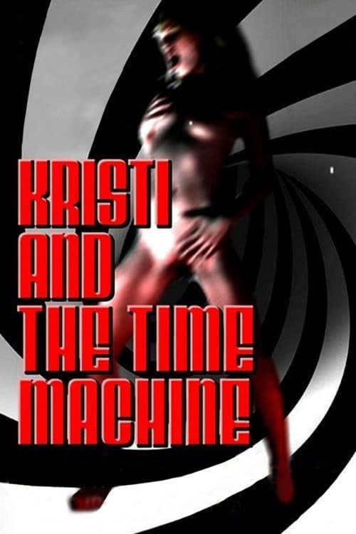 Kristi and the Time Machine — постер