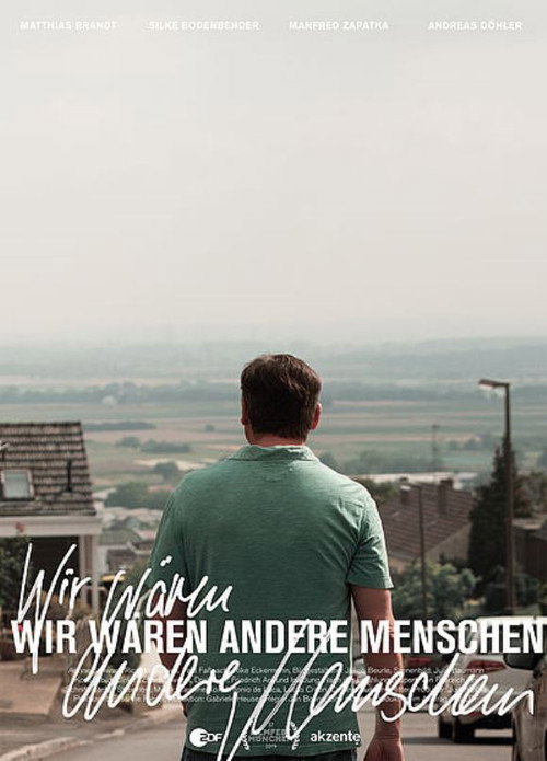 Wir wären andere Menschen — постер
