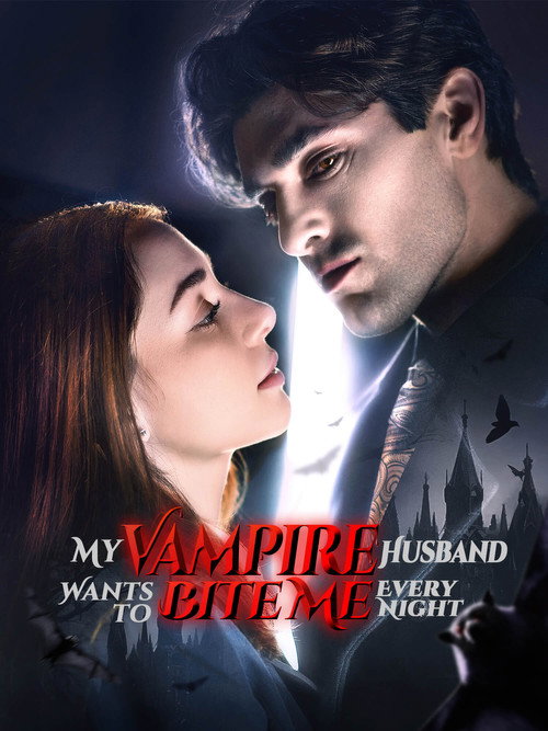 My Vampire Husband Wants to Bite Me Every Night — постер