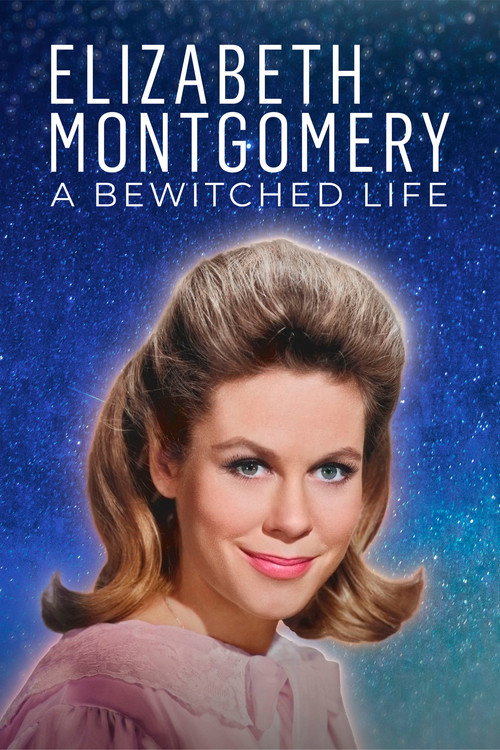 Elizabeth Montgomery: A Bewitched Life — постер
