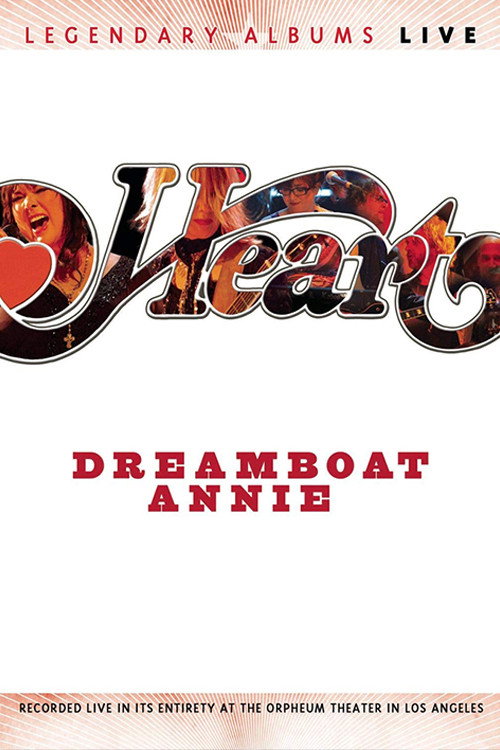 Heart - Dreamboat Annie Live — постер