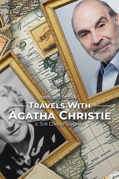 Travels with Agatha Christie & Sir David Suchet — постер