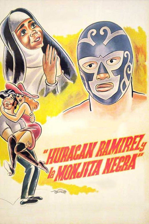 Huracán Ramírez y la monjita negra — постер