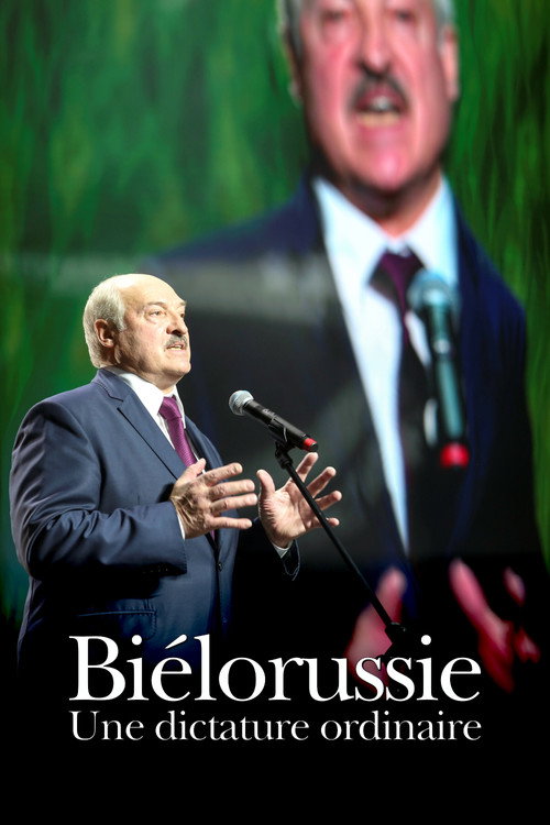 Biélorussie, une dictature ordinaire — постер