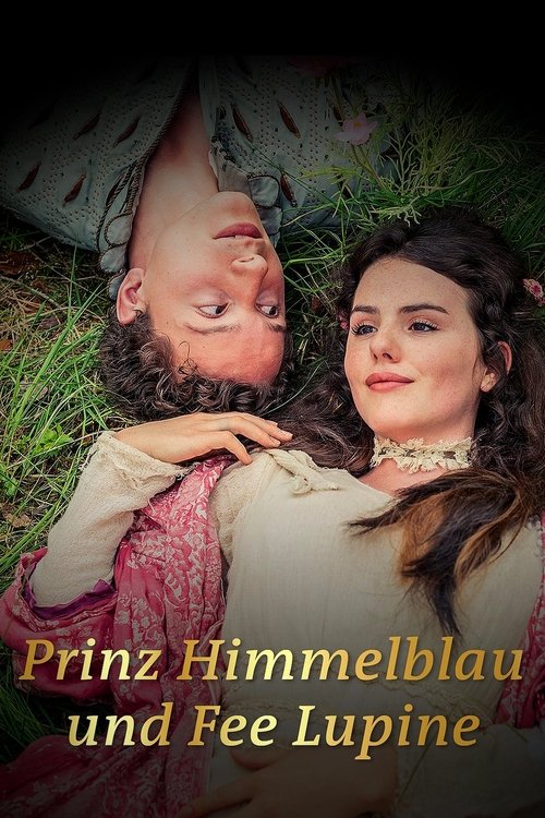 Prinz Himmelblau und Fee Lupine — постер