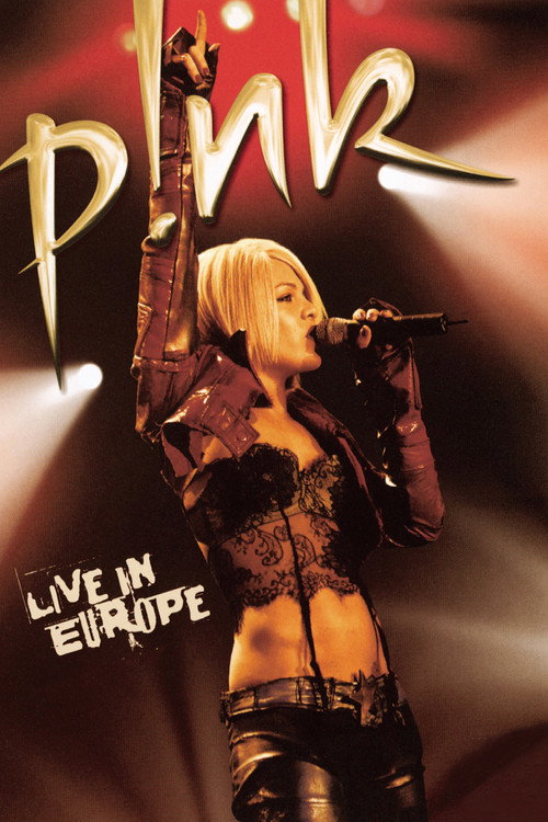 P!NK: Live In Europe — постер