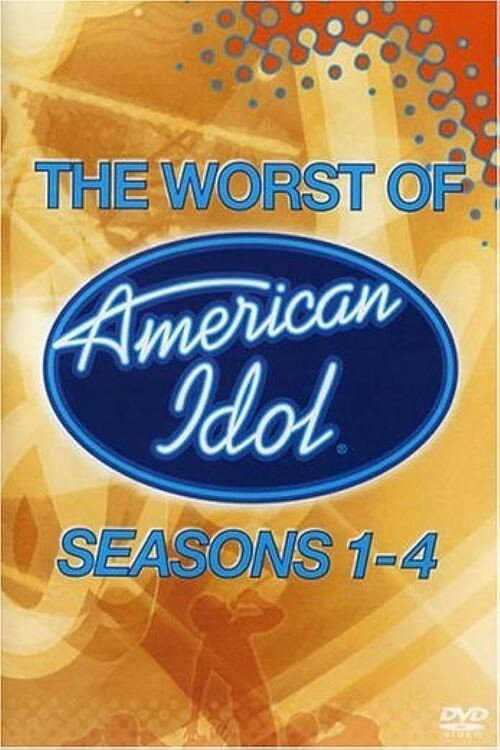 American Idol: The Worst of Seasons 1-4 — постер