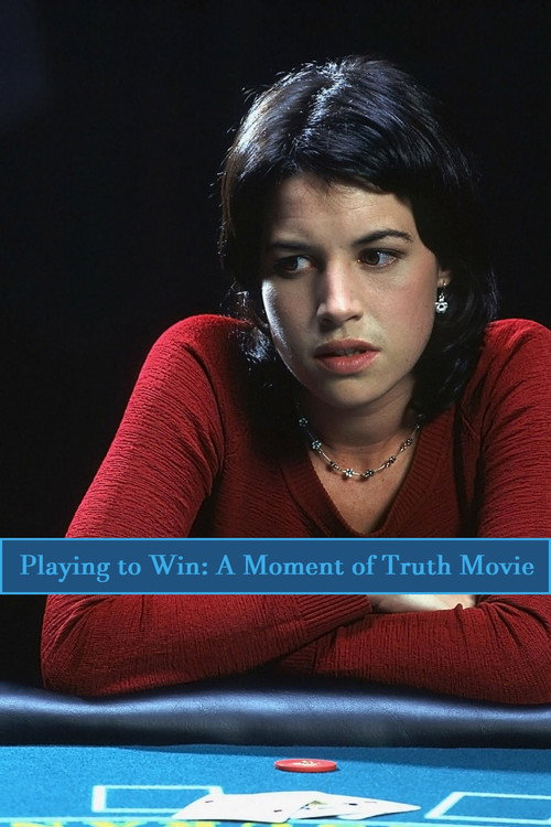 Playing to Win: A Moment of Truth Movie — постер