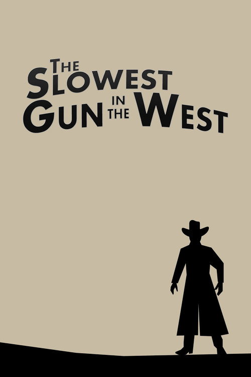 The Slowest Gun in the West — постер