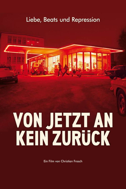 Von jetzt an kein Zurück — постер