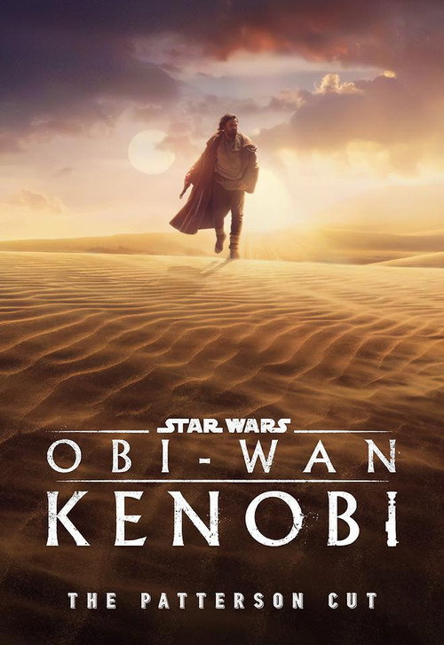 Obi-Wan Kenobi: The Patterson Cut — постер