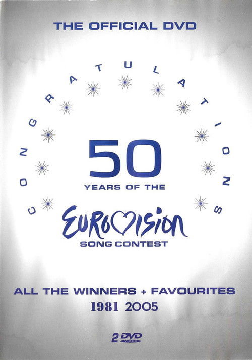 Congratulations 50 Years Of The Eurovision Song Contest (All The Winners + Favourites 1981 2005) — постер