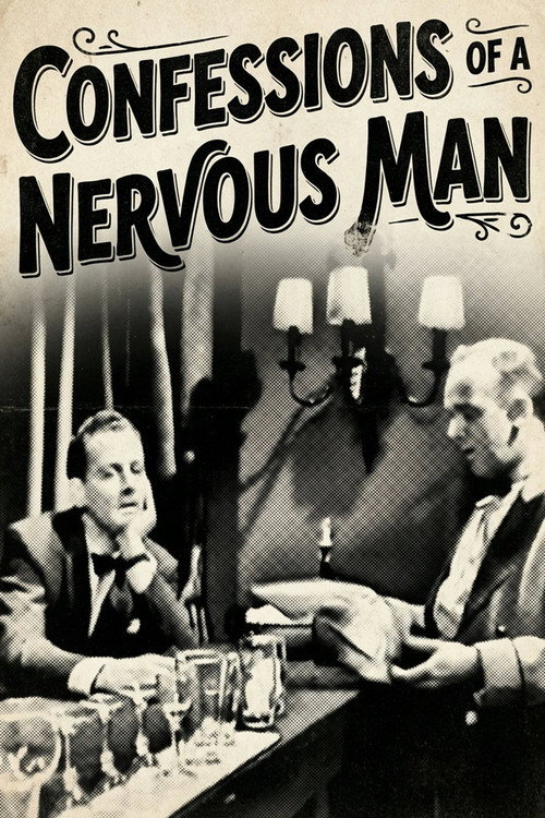 Confessions of a Nervous Man — постер