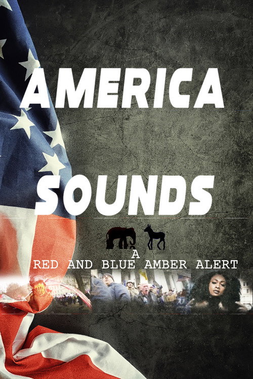 America Sounds: A Red and Blue Amber Alert — постер