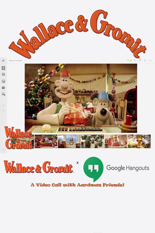 Wallace & Gromit x Google Hangout | A Video Call with Aardman Friends! — постер