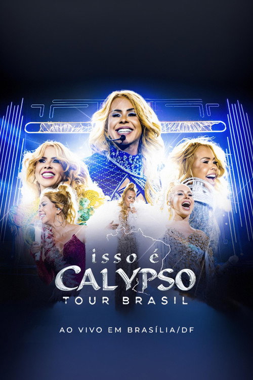 Joelma - Isso É Calypso Tour Brasil: Ao Vivo em Brasília — постер