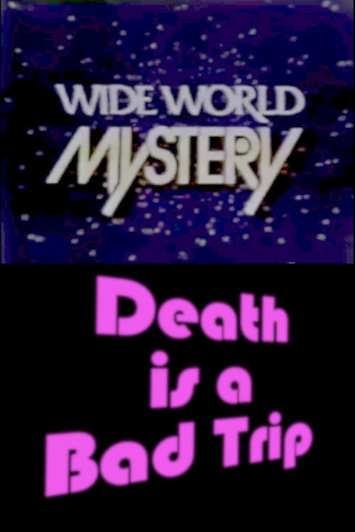 Death Is a Bad Trip — постер