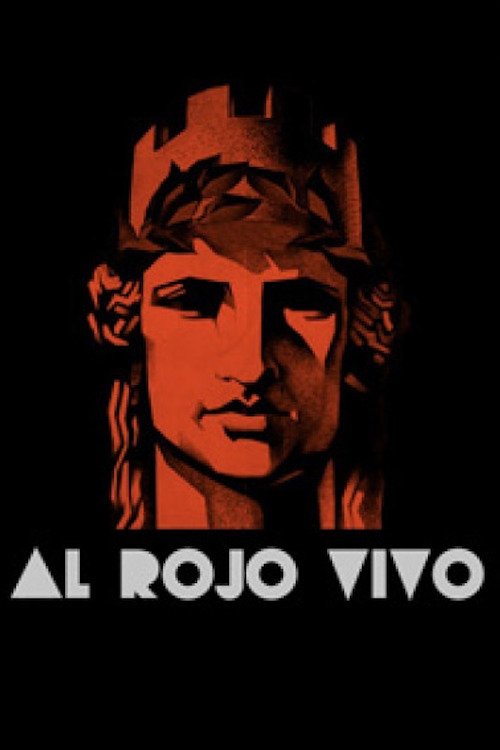 Al rojo vivo — постер