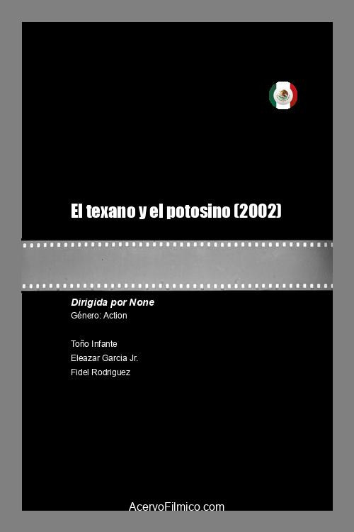El Texano y el Potosino — постер