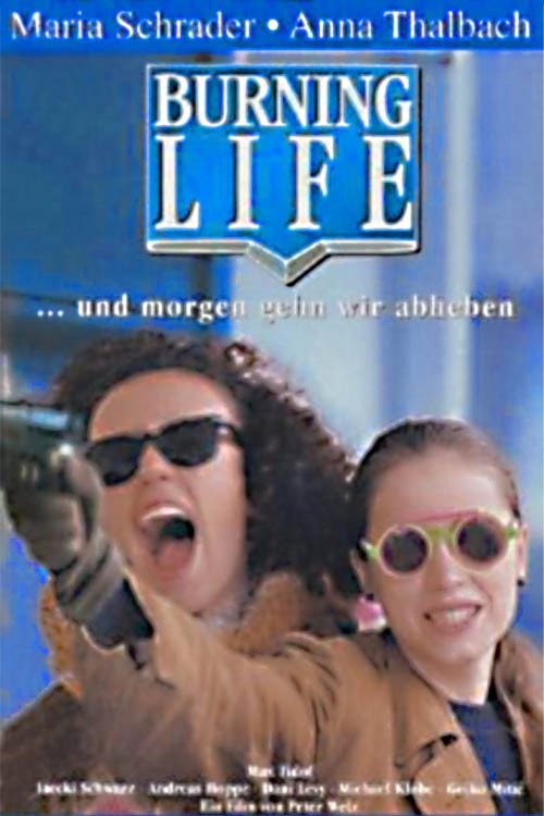 Burning Life — постер
