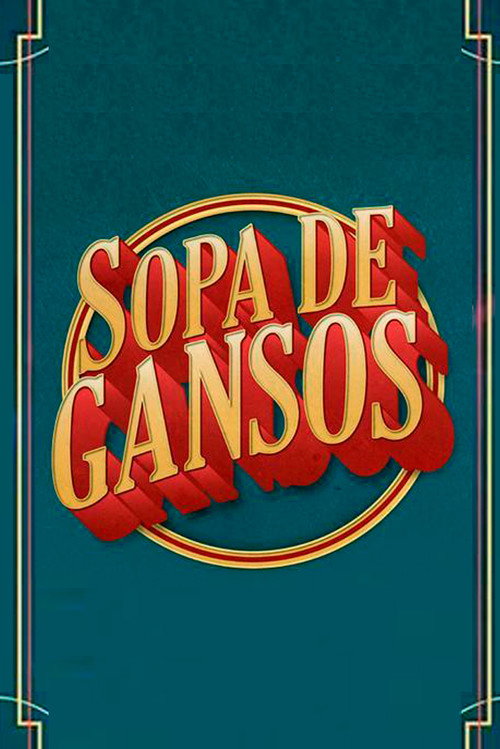 Sopa de Gansos — постер
