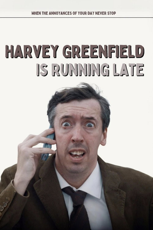 Harvey Greenfield Is Running Late — постер