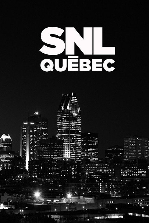 SNL Québec — постер