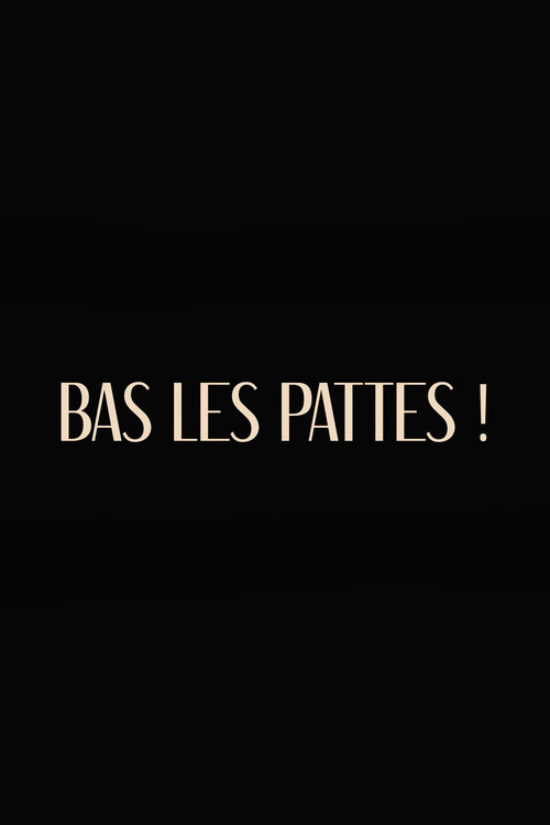 Bas les pattes — постер