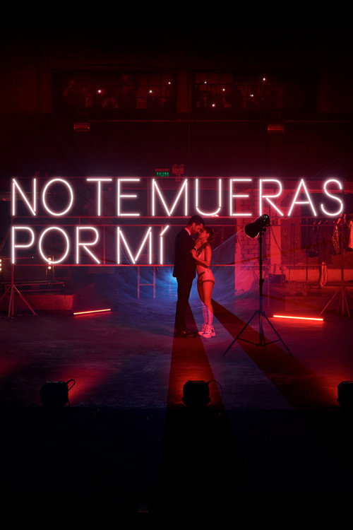 No Te Mueras Por Mí — постер